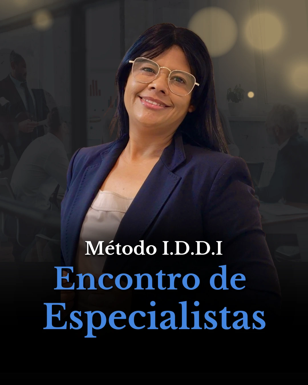 Encontro de Especialistas - Método IDDI